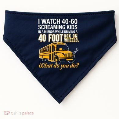 School Bus Driver Watch Screaming Drive Box On Wheels USA-Made Doggie Bandana