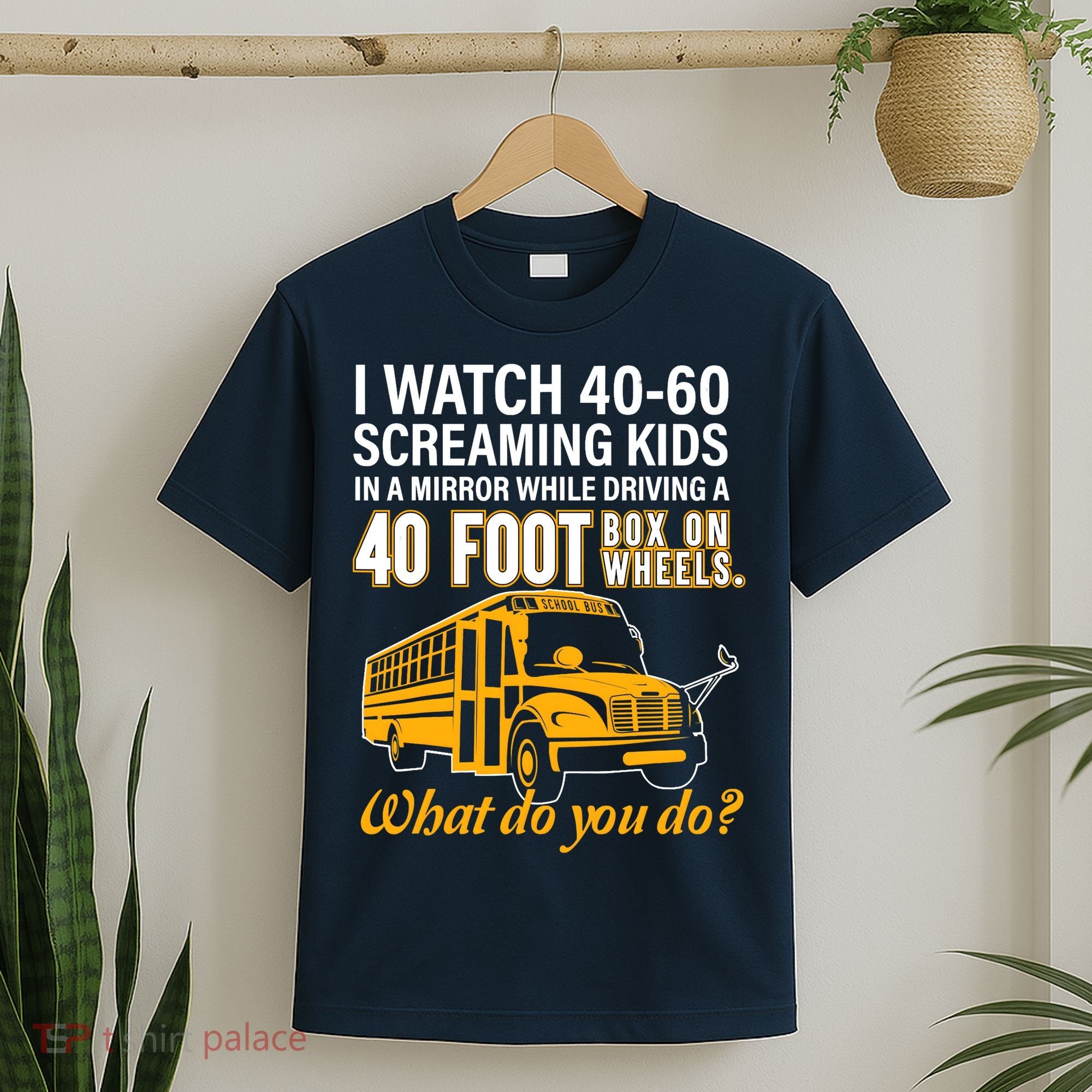 School Bus Driver Watch Screaming Drive Box On Wheels T-Shirt