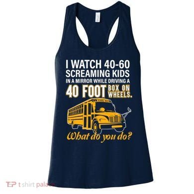 School Bus Driver Watch Screaming Drive Box On Wheels Women's Tank Top