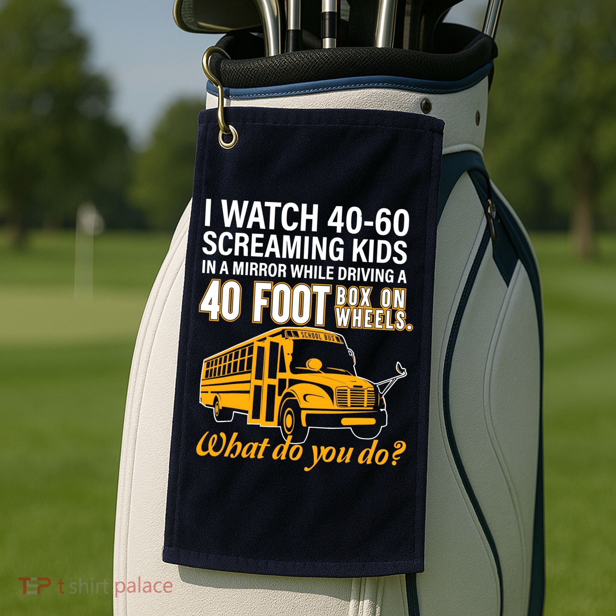 School Bus Driver Watch Screaming Drive Box On Wheels Golf Towel