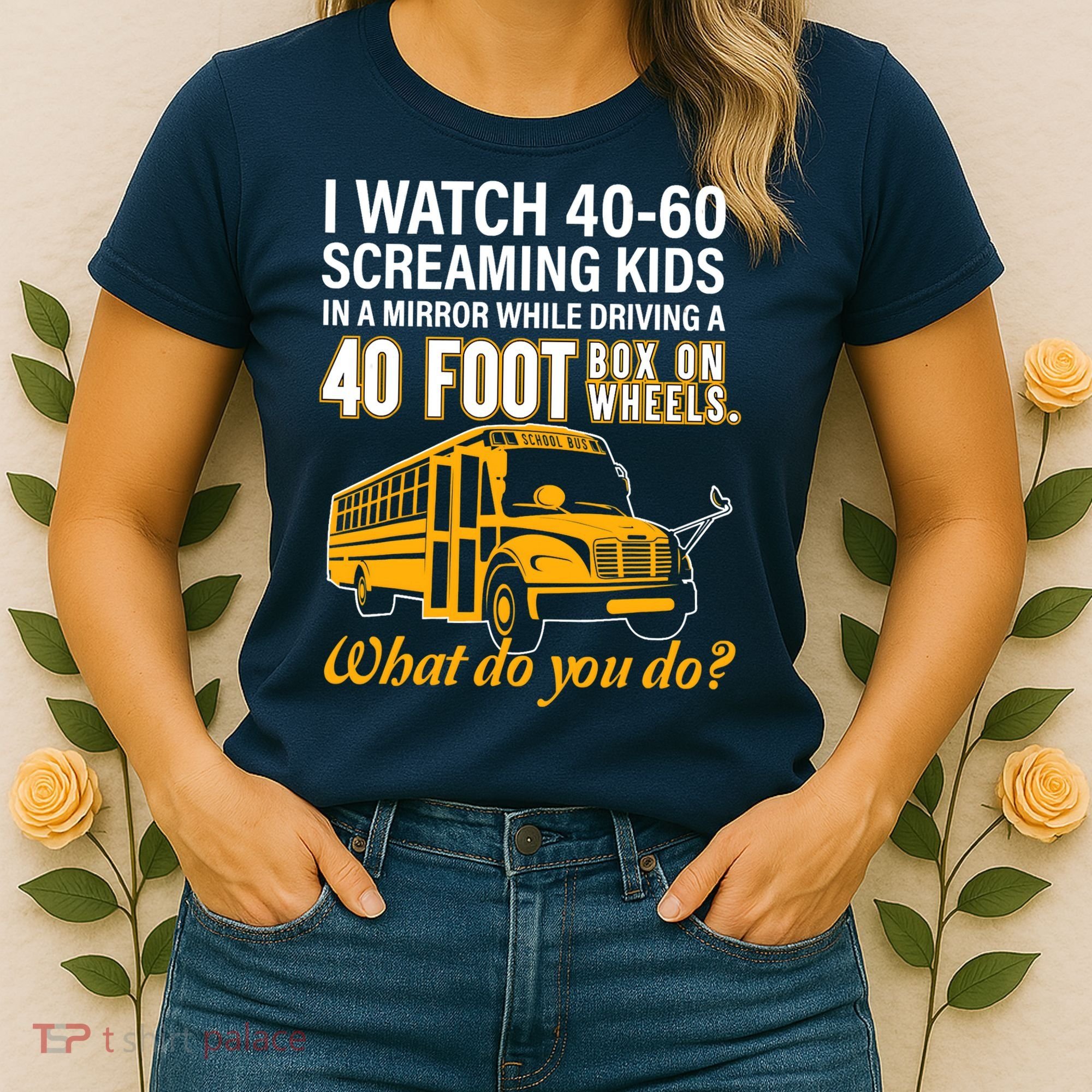 School Bus Driver Watch Screaming Drive Box On Wheels Women's T-Shirt