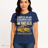 School Bus Driver Watch Screaming Drive Box On Wheels Women's T-Shirt thumb 4