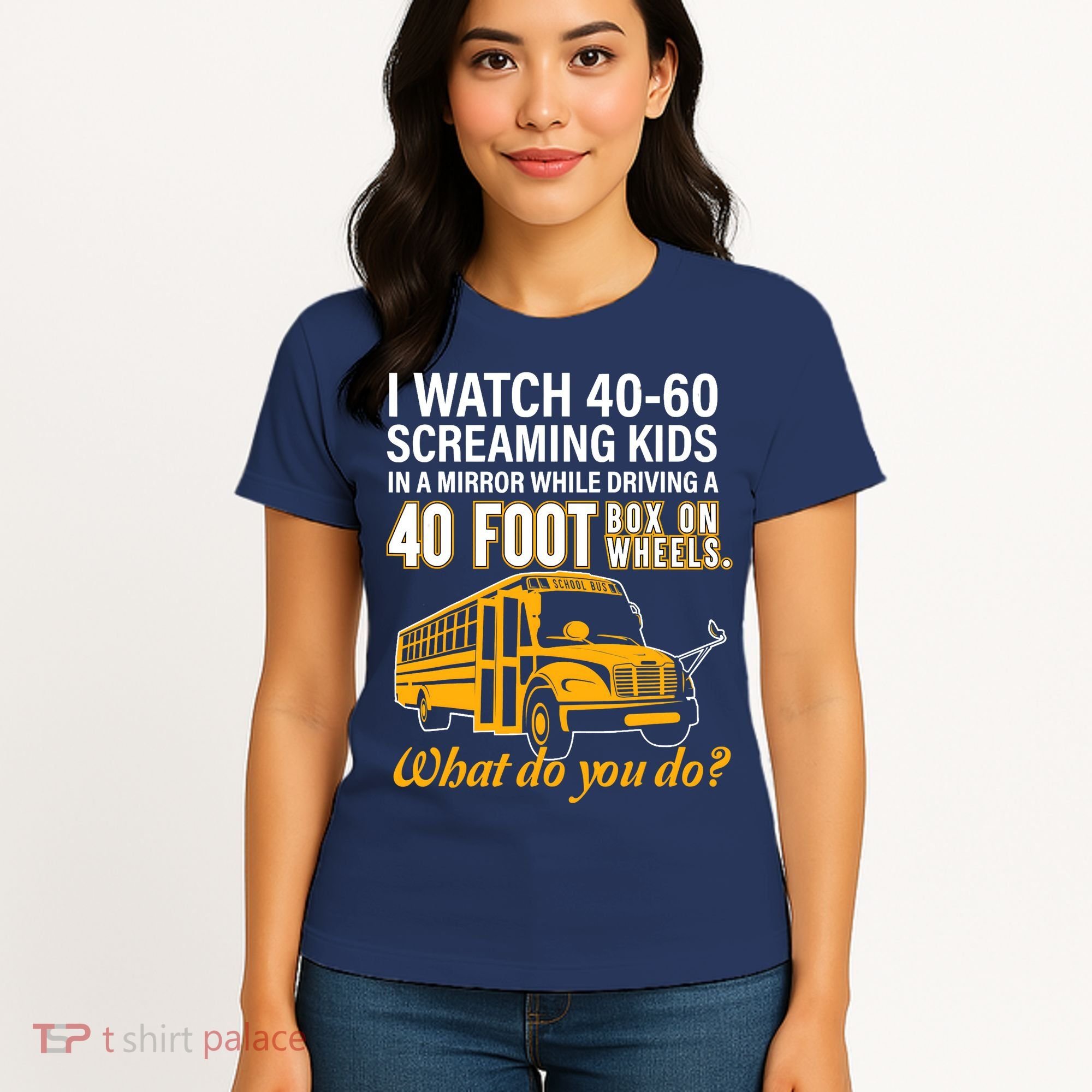 School Bus Driver Watch Screaming Drive Box On Wheels Women's T-Shirt