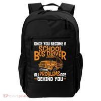 School Bus Driver All Problems Are Behind You Backpack thumb 0