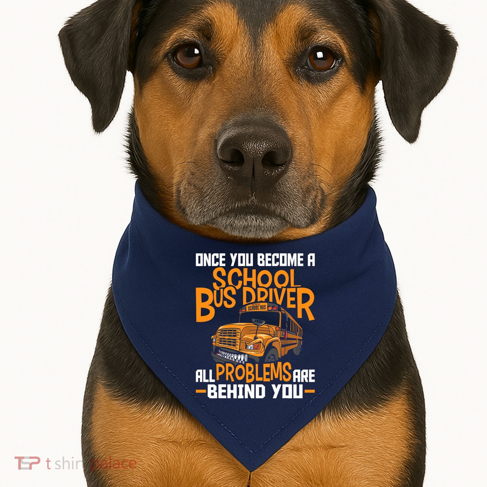 School Bus Driver All Problems Are Behind You USA-Made Doggie Bandana