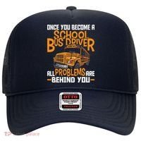 School Bus Driver All Problems Are Behind You Hat thumb 0