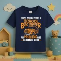School Bus Driver All Problems Are Behind You Toddler T-Shirt thumb 3