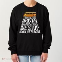 School Bus Driver Never Tired Quote Women's Sweatshirt thumb 0