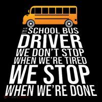 School Bus Driver Never Tired Quote Women's Tank Top thumb 5