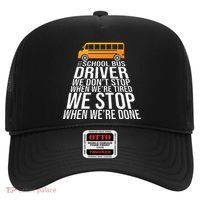 School Bus Driver Never Tired Quote Hat thumb 0