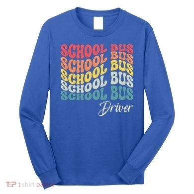 School Bus Driver Groovy Retro Funny Back To School Long Sleeve Shirt