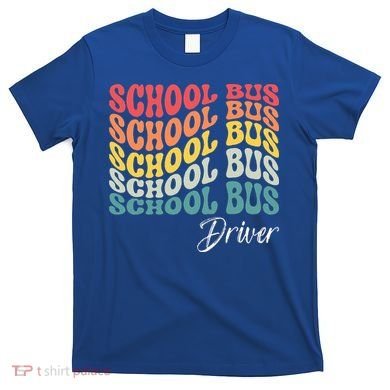 School Bus Driver Groovy Retro Funny Back To School T-Shirt