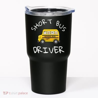 School bus driver Funny Novelty School Bus Driver Tumbler