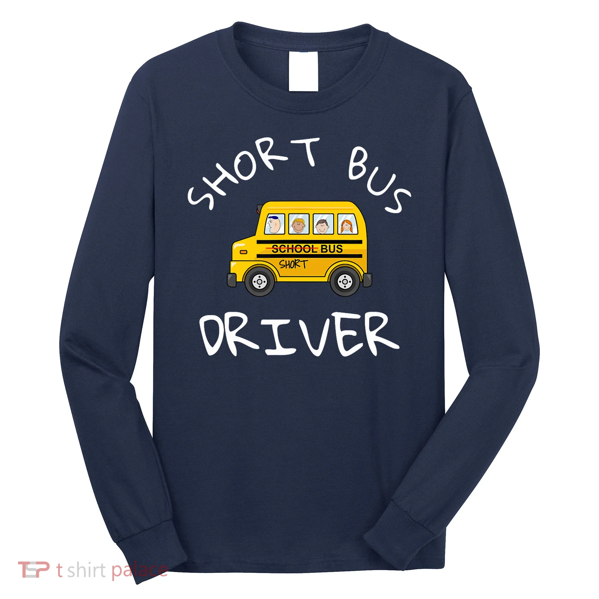 School bus driver Funny Novelty School Bus Driver Long Sleeve Shirt