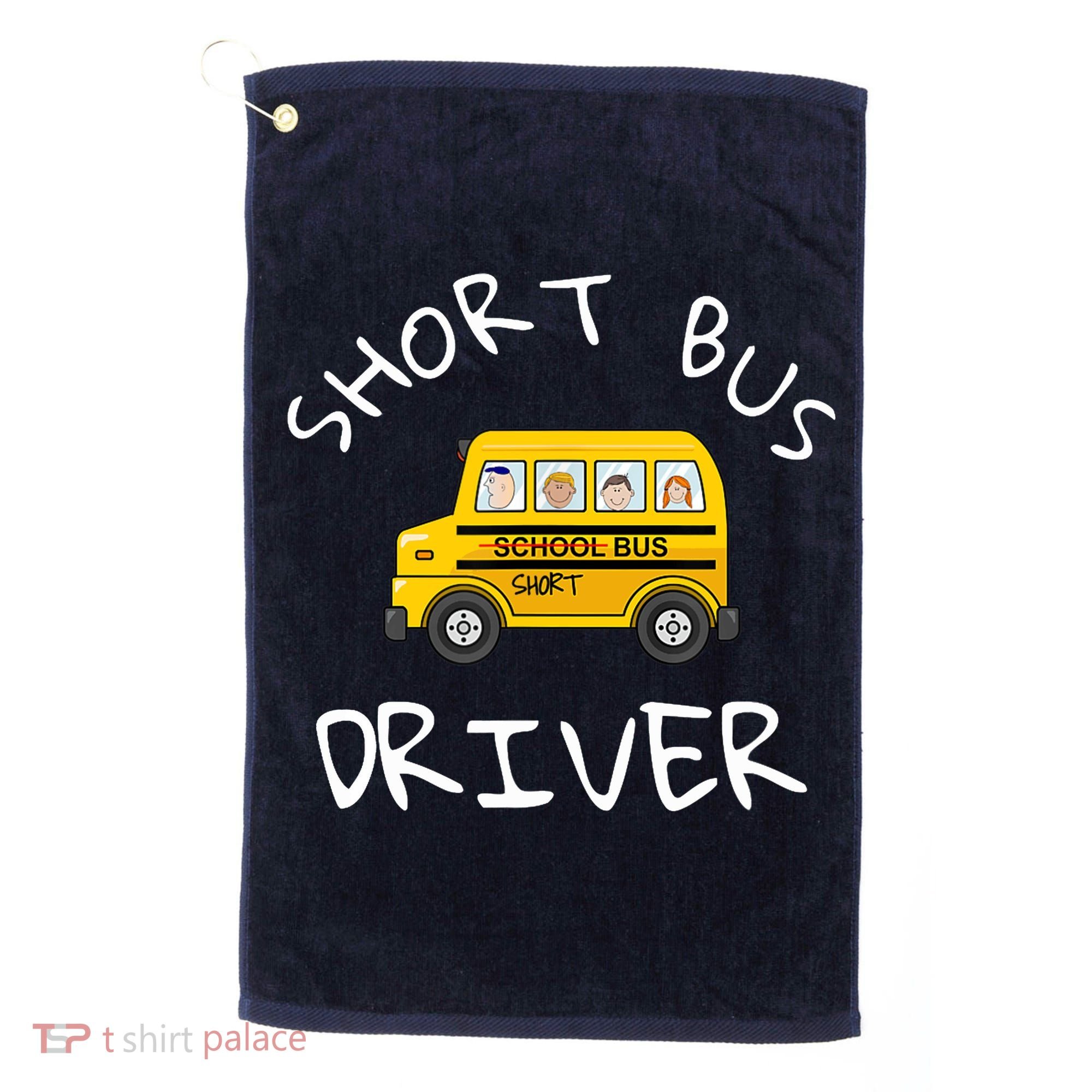 School bus driver Funny Novelty School Bus Driver Golf Towel