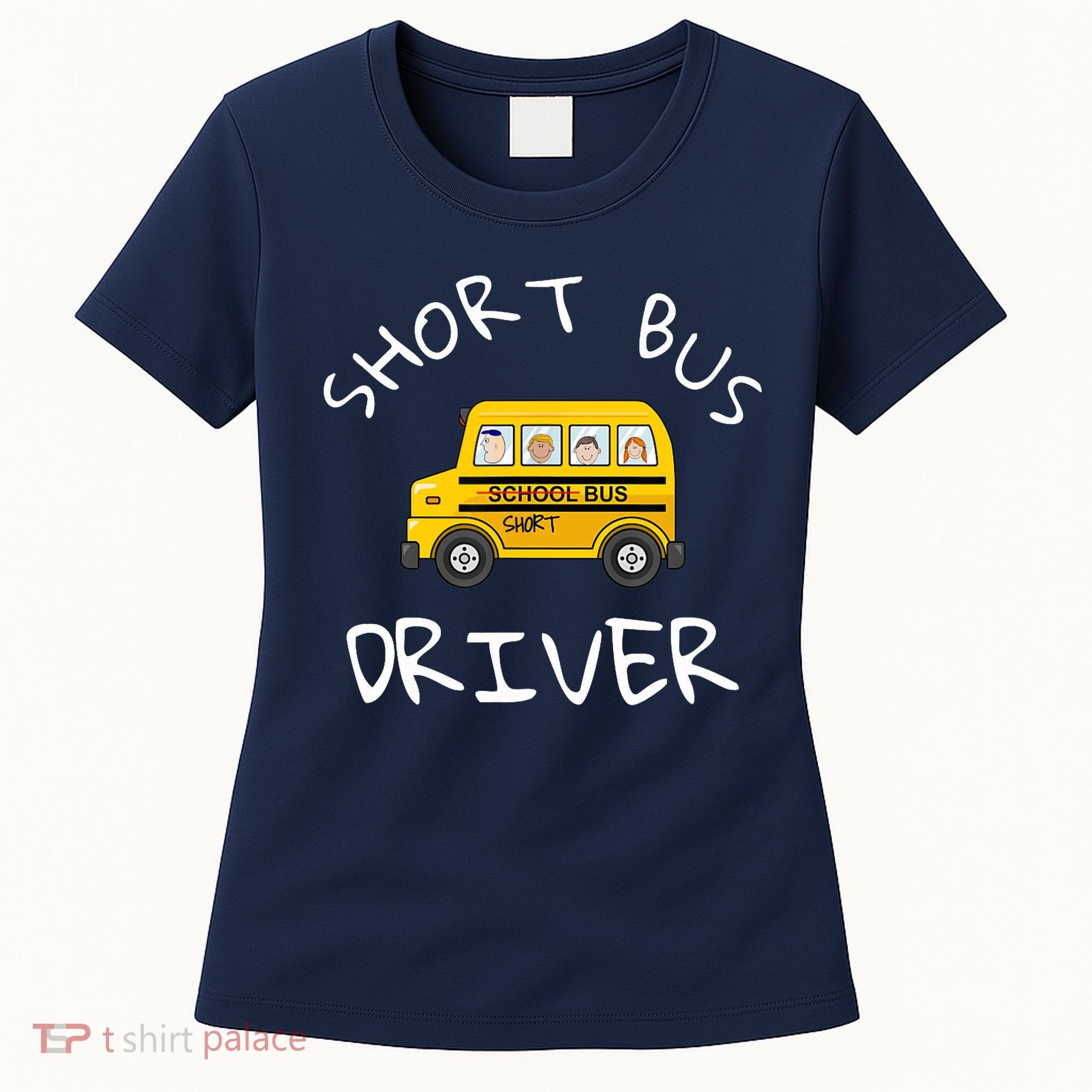 School bus driver Funny Novelty School Bus Driver Women's T-Shirt