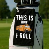 School Bus Driver This How I Roll Gift Golf Towel thumb 2