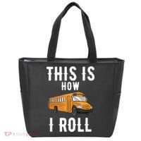 School Bus Driver This How I Roll Gift Tote Bag thumb 0