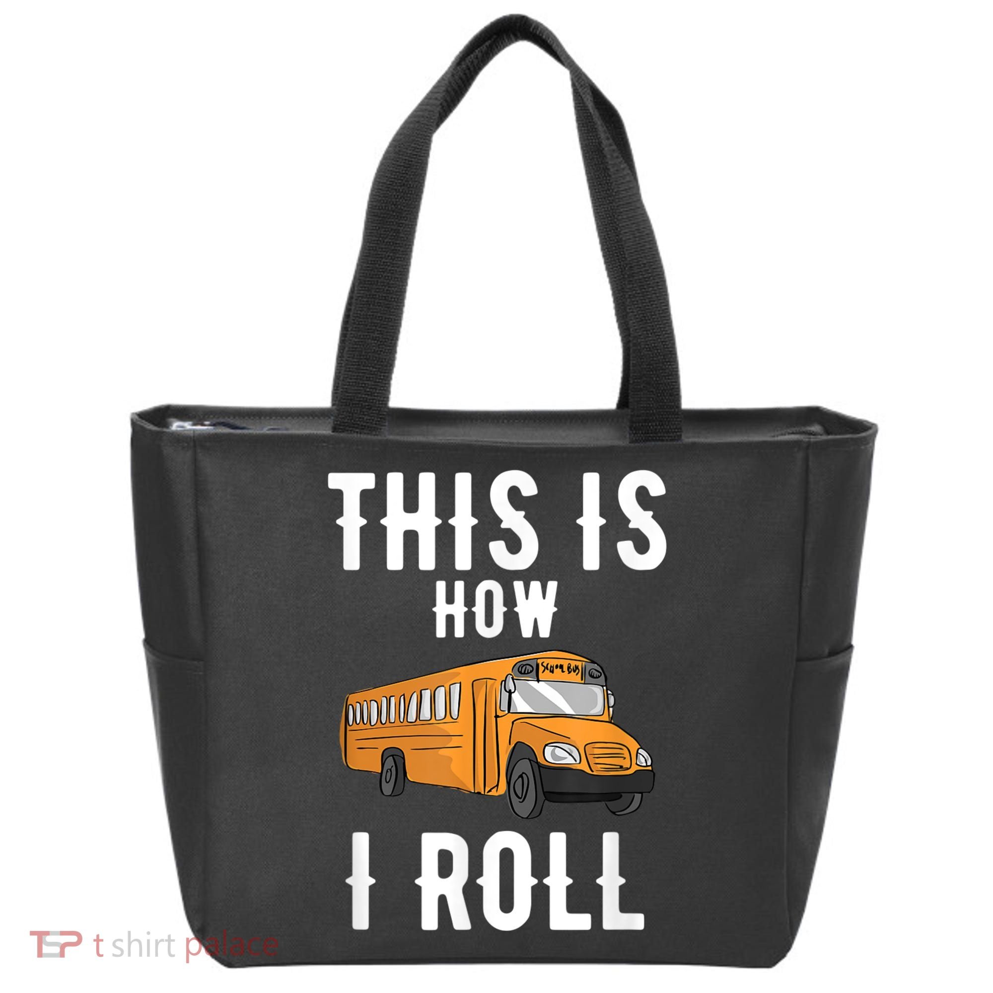 School Bus Driver This How I Roll Gift Tote Bag