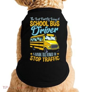 School Bus Driver Can Stop Traffic Gift School Bus Gift Cool Gift Doggie Tank