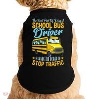 School Bus Driver Can Stop Traffic Gift School Bus Gift Cool Gift Doggie Tank thumb 0