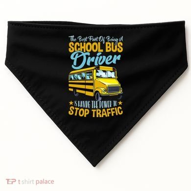 School Bus Driver Can Stop Traffic Gift School Bus Gift Cool Gift USA-Made Doggie Bandana