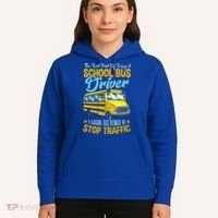 School Bus Driver Can Stop Traffic Gift School Bus Gift Cool Gift Hoodie thumb 5