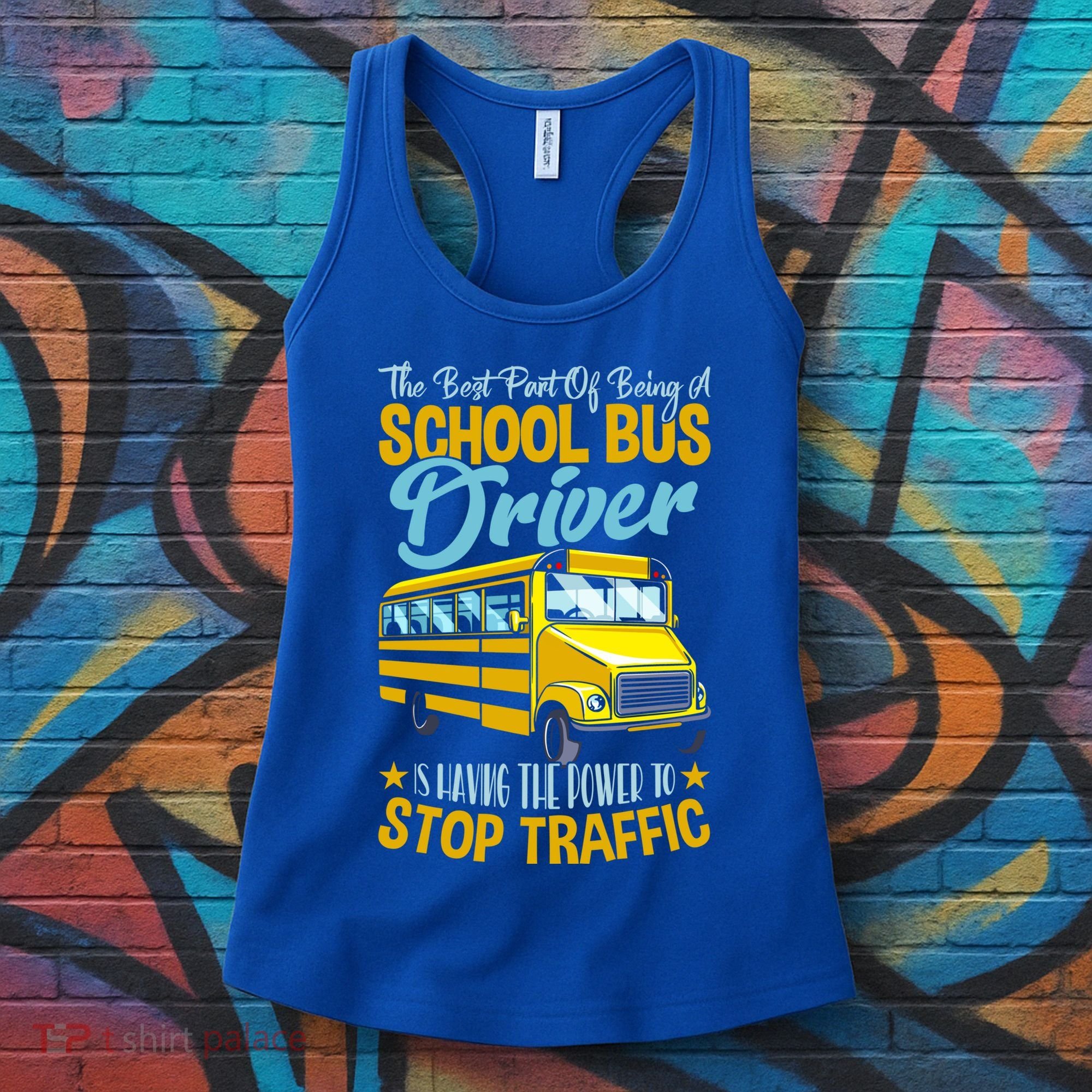 School Bus Driver Can Stop Traffic Gift School Bus Gift Cool Gift Women's Tank Top