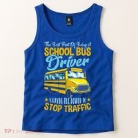 School Bus Driver Can Stop Traffic Gift School Bus Gift Cool Gift Tank Top thumb 2