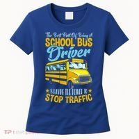 School Bus Driver Can Stop Traffic Gift School Bus Gift Cool Gift Women's T-Shirt thumb 0