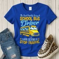 School Bus Driver Can Stop Traffic Gift School Bus Gift Cool Gift Women's T-Shirt thumb 3