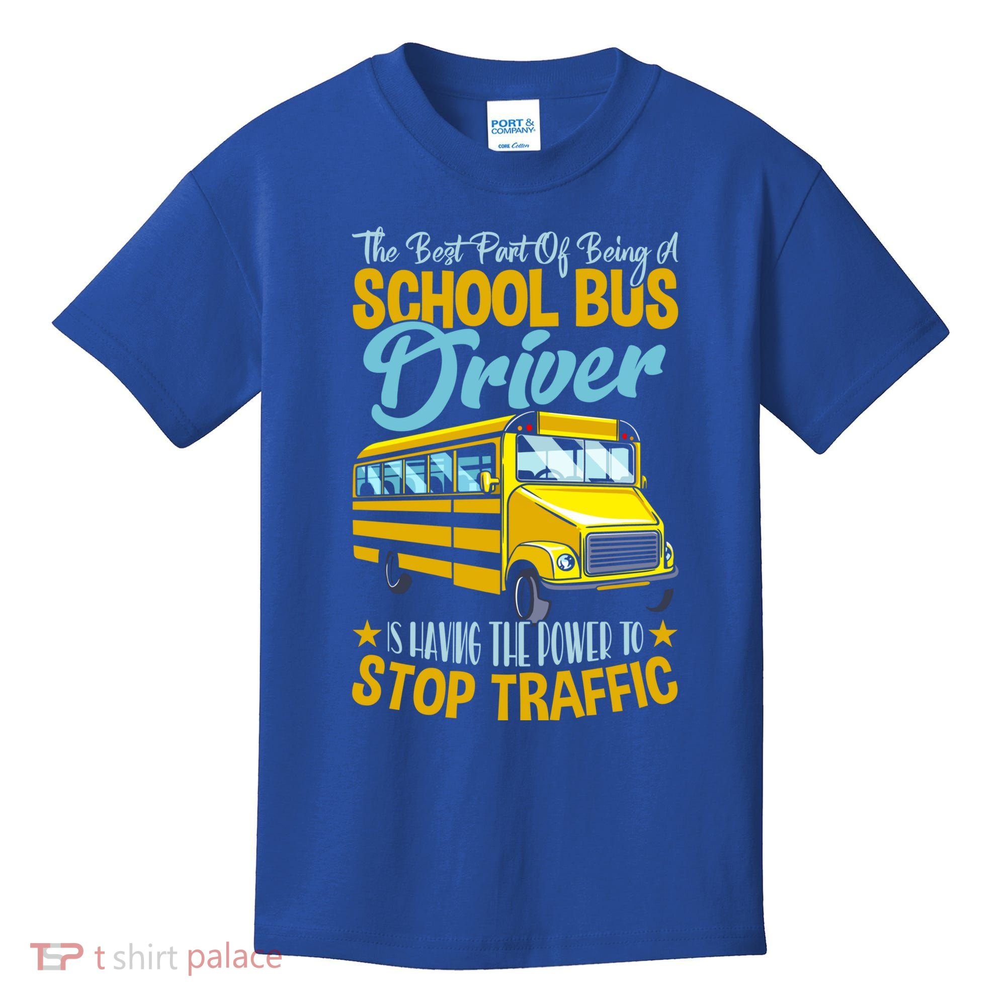 School Bus Driver Can Stop Traffic Gift School Bus Gift Cool Gift Kids T-Shirt