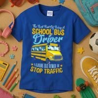 School Bus Driver Can Stop Traffic Gift School Bus Gift Cool Gift Kids T-Shirt thumb 3