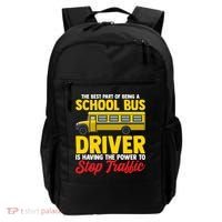 School Bus Driver Can Stop Traffic School Bus Gift Cool Gift Backpack thumb 0