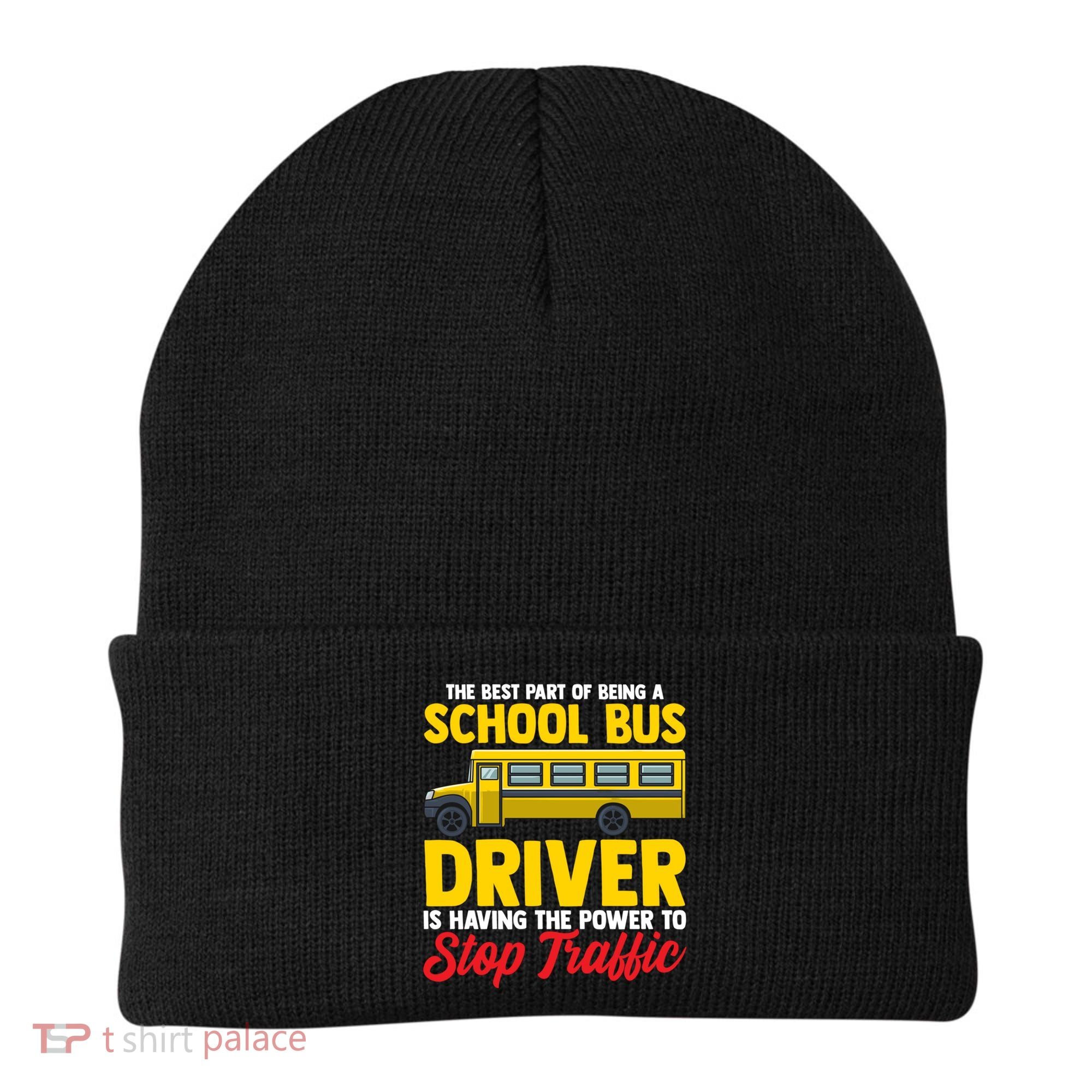 School Bus Driver Can Stop Traffic School Bus Gift Cool Gift Beanie