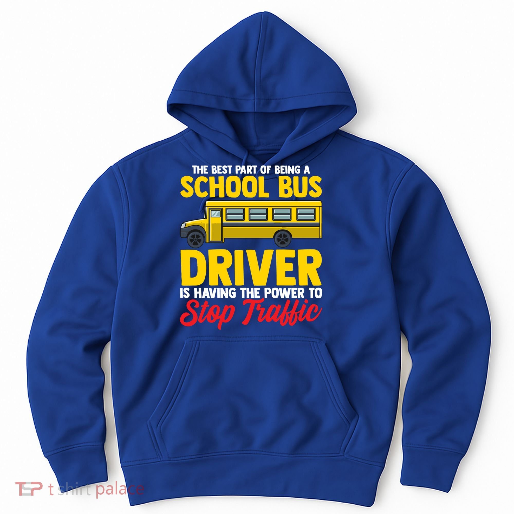 School Bus Driver Can Stop Traffic School Bus Gift Cool Gift Hoodie
