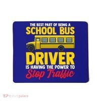 School Bus Driver Can Stop Traffic School Bus Gift Cool Gift Mousepad thumb 0