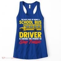 School Bus Driver Can Stop Traffic School Bus Gift Cool Gift Women's Tank Top thumb 0