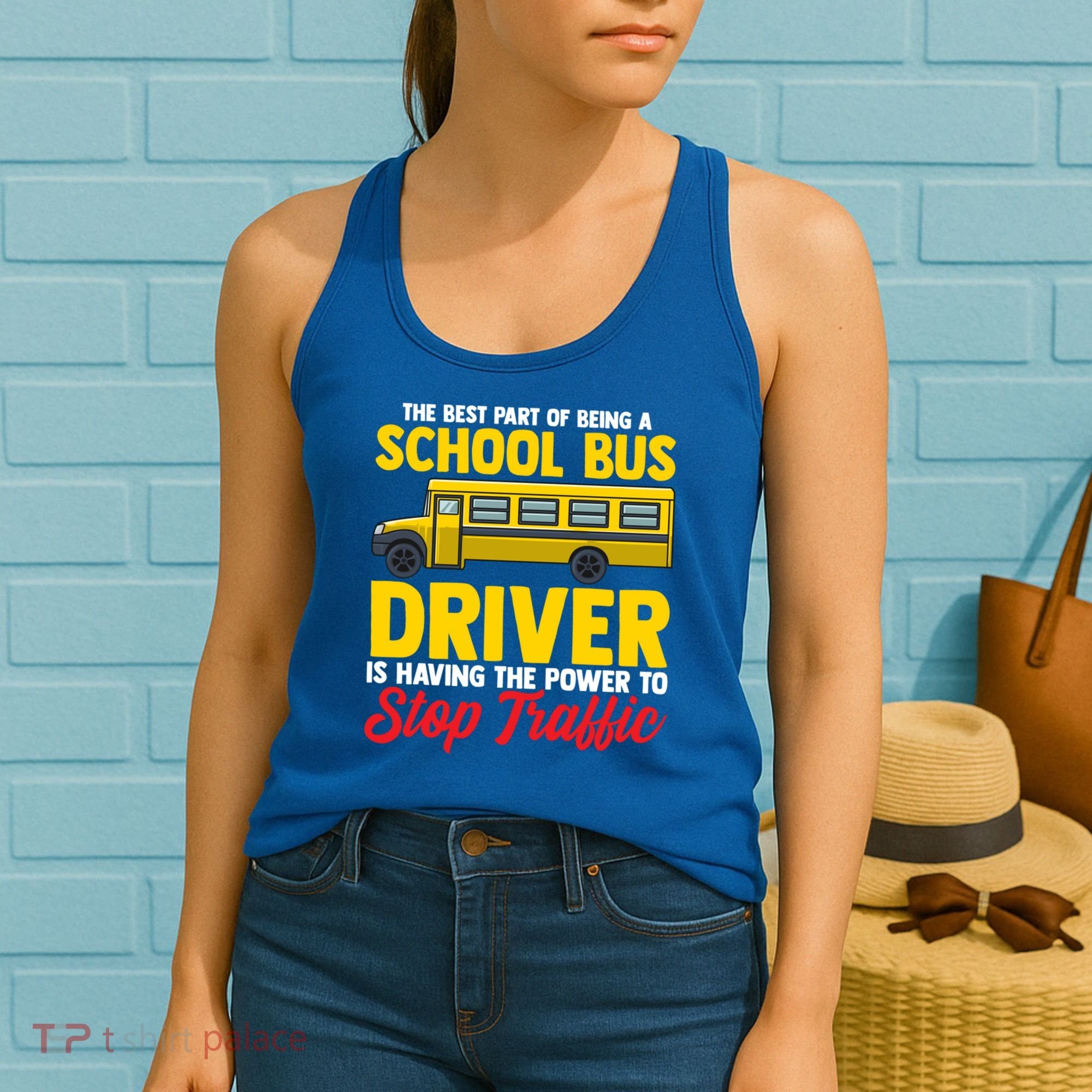 School Bus Driver Can Stop Traffic School Bus Gift Cool Gift Women's Tank Top