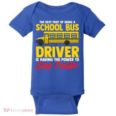 School Bus Driver Can Stop Traffic School Bus Gift Cool Gift Baby Bodysuit