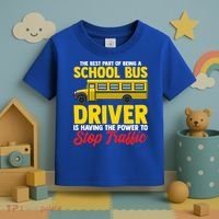 School Bus Driver Can Stop Traffic School Bus Gift Cool Gift Toddler T-Shirt thumb 3