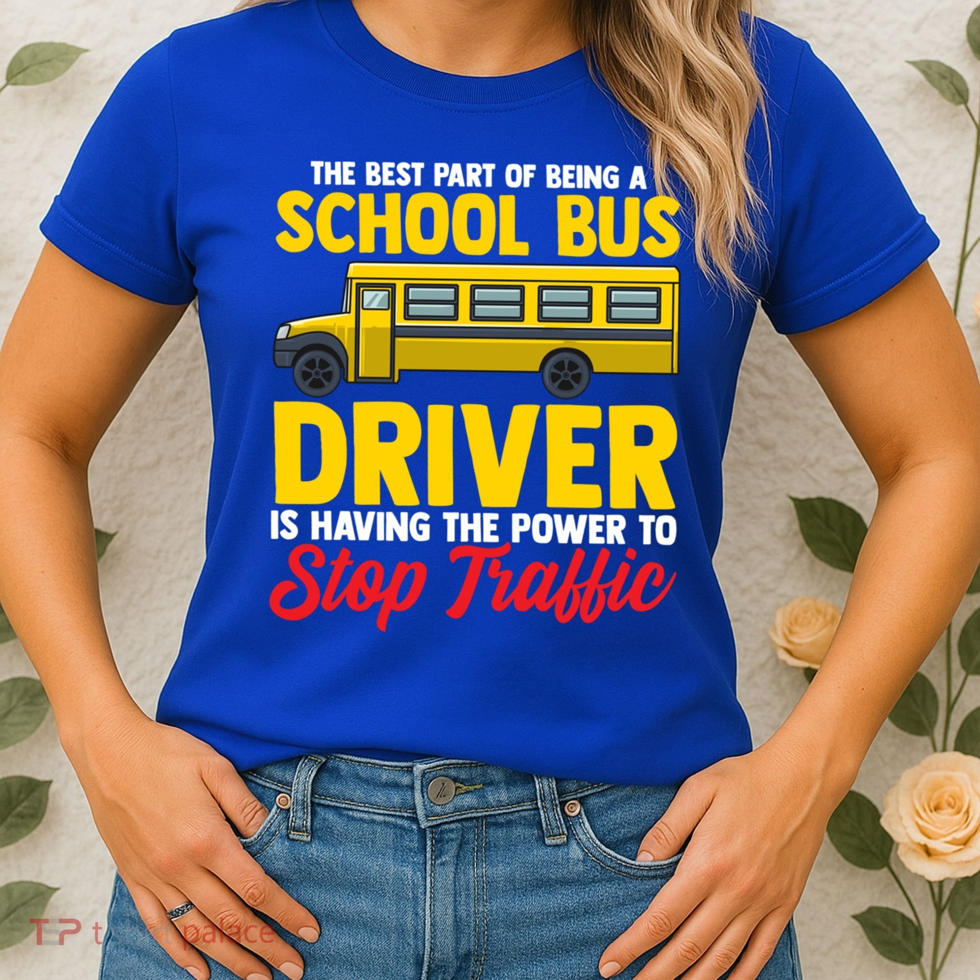 School Bus Driver Can Stop Traffic School Bus Gift Cool Gift Women's T-Shirt