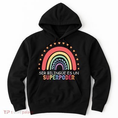 Ser Bilingue Es Un Superpoder Spanish Teacher Back To School Hoodie