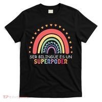 Ser Bilingue Es Un Superpoder Spanish Teacher Back To School T-Shirt thumb 0