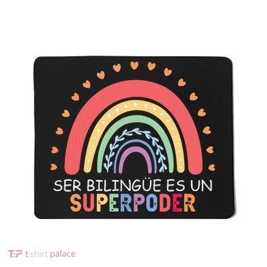 Ser Bilingue Es Un Superpoder Spanish Teacher Back To School Mousepad
