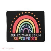 Ser Bilingue Es Un Superpoder Spanish Teacher Back To School Mousepad thumb 0