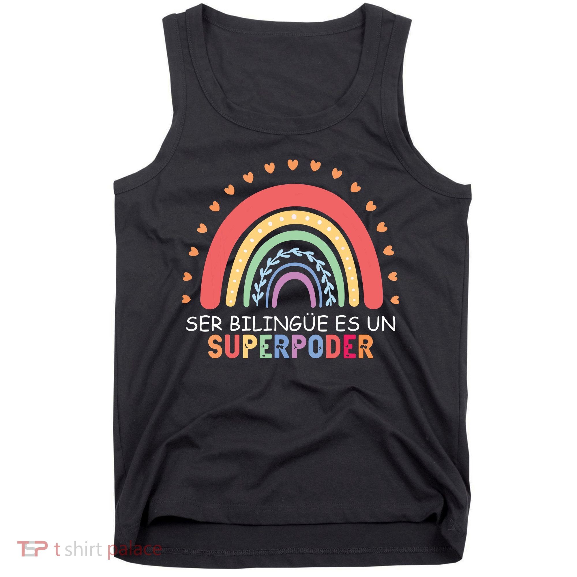 Ser Bilingue Es Un Superpoder Spanish Teacher Back To School Tank Top