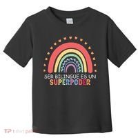 Ser Bilingue Es Un Superpoder Spanish Teacher Back To School Toddler T-Shirt thumb 0
