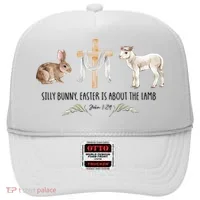 Silly Bunny Easter Is About The Lamb God Jesus Easter Day Faith Hat thumb 0