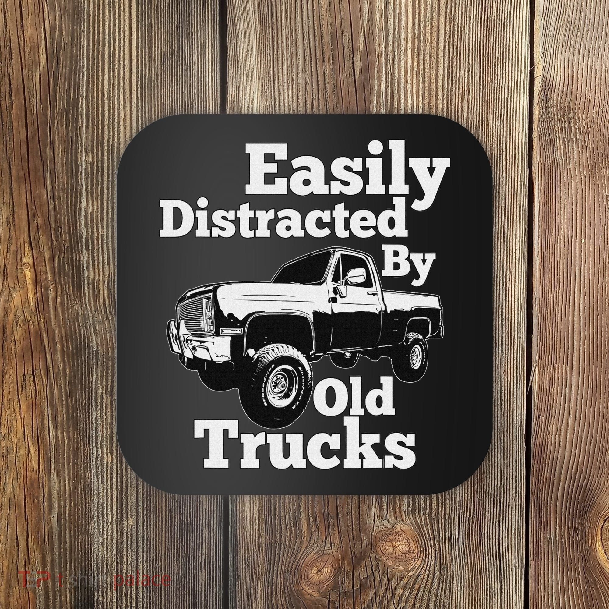 Square Body Easily Distracted By Old Trucks Squarebody Coaster